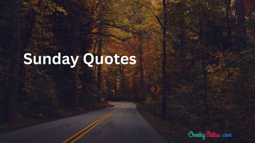 20 Best Inspirational Sunday Quotes to Start Your Day