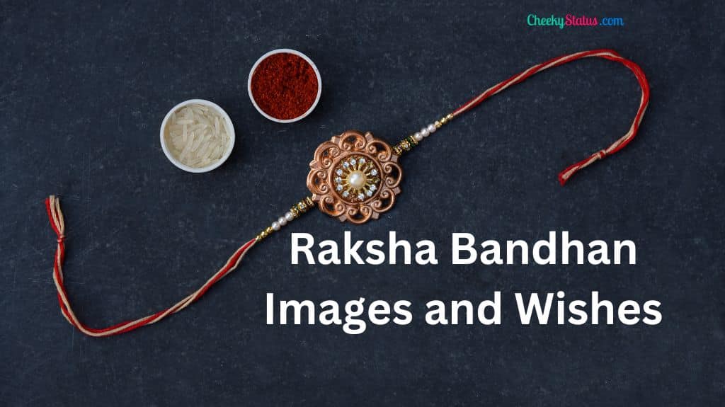148+ New Raksha Bandhan Images, Photos & Wishes (2023)